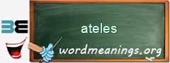 WordMeaning blackboard for ateles